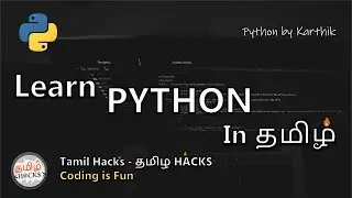 Learn Python In Tamil | Beginner to Advance Complete guide | Tamil Hacks