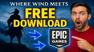 How to Download Where Winds Meet for FREE on Epic Games Store! (Full Guide) #wherewindsmeet 