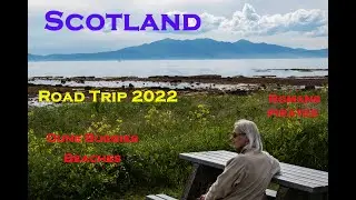Scotland   Road Trip 2022    - Day 1-2 - Romans, Pirates, Dune Buggies, Beaches and Islands