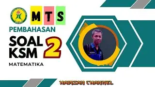 PEMBAHASAN KSM MATEMATIKA MTS 2022 NO 2 | KOMPETISI SAINS MADRASAH #ksm2022 #ksm2023 #ksm2021