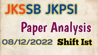 JKSSB JKP SI | 08/12/2022 | Shift 1| Day 2 | PAPER Analysis