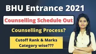 BHU Counselling Process 2021 |  BHU Counselling Sechdule 2021 | BHU Counselling | BHU Cutoff Rank