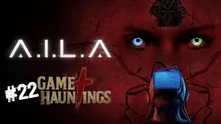 A.I.L.A - Virtual Reality Horror Game - Episode 22