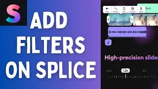 How to Add Filters in Splice 2026?