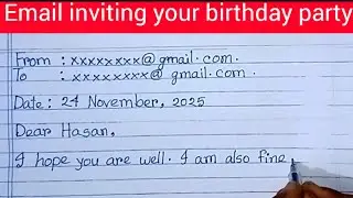 Write an email to your friend inviting your birthday party//Email inviting birthday party.
