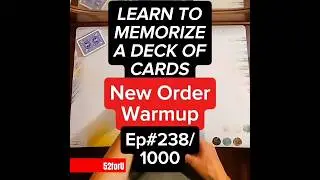 How to Memorize a Deck of Cards #238 - New Order Warmup #deckofcards