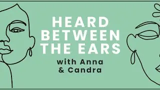 Heard Between the Ears - The Intro