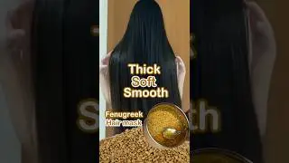 Smooth Long Hair With Methi-Hair Mask For Thick Long Smooth Shiny Hair #methiforhair #hairgrowth
