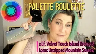 Palette Roulette | Ep 55 | e.l.f. Island Breeze & Lorac Mountain Sunset