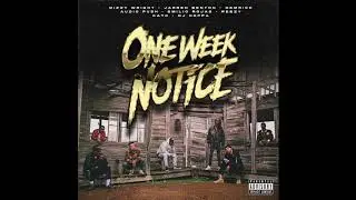 One Week Notice - What Means The World (Prod by Price)