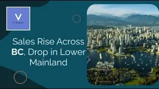 Sales Rise Across BC, Drop in Lower Mainland