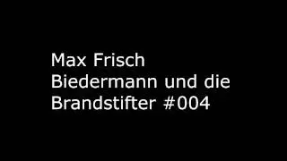 Max Frisch - Biedermann und die Brandstifter #004