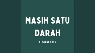 Masih Satu Darah