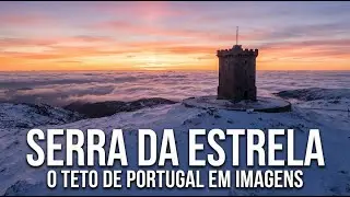 Serra da Estrela: O Teto de Portugal em Imagens