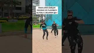 Brasileiros dan&ccedil;am passinho do Flashback no Peru e encantam 🌎🇵🇪 #eurodance #flashback #shorts
