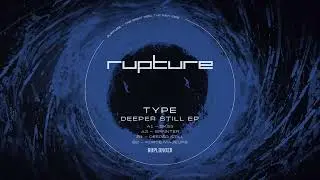 Type - Deeper Still