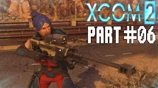 XCOM 2 Walkthrough Part 6 Operation Red Wheel / Shambling Ring