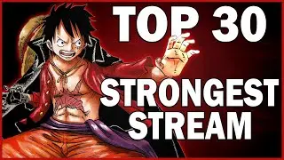🔴 One Piece Top 30 Strongest Characters 2020 STREAM