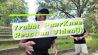 Yrobot PowrKnee Reaction Video1