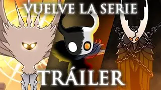 Hollow Knight | Serie de AsticoTGP | Vuelve la serie Tr&aacute;iler