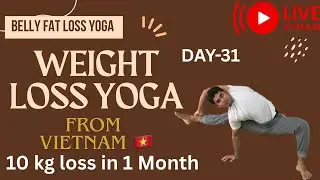 🔴 Day 31 Fat Burn Yoga Live | Yog Se Slim Body #livestream #yoga #yogalife