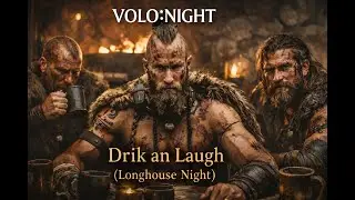 Drík an Laugh (Longhouse Night)