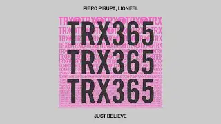 Piero Pirupa, LIONEEL - Just Believe [Tech House]