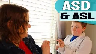 Autism (ASD) and American Sign Language (ASL)