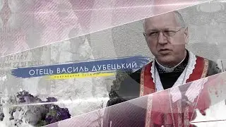 отець Василь Дубецький...   покликаний служити
