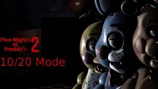 🔴TRYING TO BEAT FNAF 2 10/20 MODE🔴 LIVE!