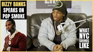 Pop Smoke Wanted to Sign Bizzy Banks &  Shoot the Video For 