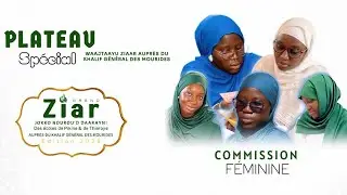 ⭕EN DIRECT | WAJTAAYU ZIAAR JOKKO NOUROU'D DAARAYNI EDITION 2025 | COMISSION FEMININE