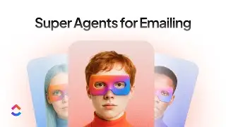 3 ClickUp Super Agents for Email Management