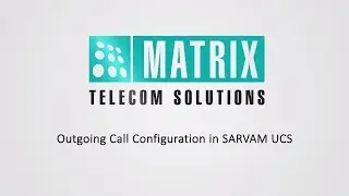 Outgoing Call Configuration in SARVAM UCS