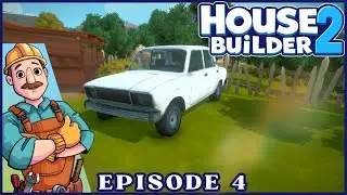 House Builder 2 | Episode 4: Restoring Granpa's Old Car