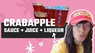Crabapple Recipes for Canning | Crabapple Sauce + Juice + Liqueur