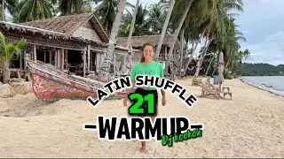 Warm up Dance - Entrada en calor bailada - Latin Shuffle 21 DJ Kookoh - Euge Carro desde Tailandia 💃