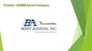 2022 Growth Award Over 100M: Berry Aviation