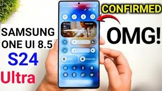 Samsung Galaxy S24 Ultra Android 16 One UI 8.5 Update 🔥 | कब आयेगा ? New Features & Date Hindi