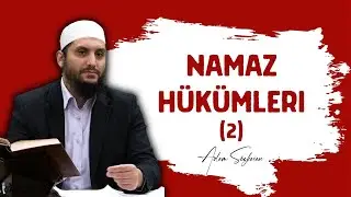 Namaz Hükümleri (2) - Adem Sözkesen
