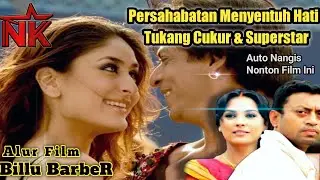ARTI PERSAHABATAN | TUKANG CUKUR DAN SUPERSTAR | Alur Cerita Film India | Billu Barber