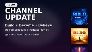NEW ERA: My Upload Schedule (Build &bull; Become &bull; Believe) | Channel Update