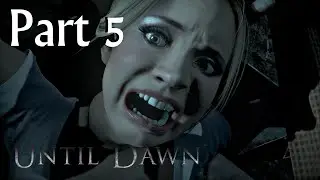 Until Dawn - Part 5 - Kidnapping