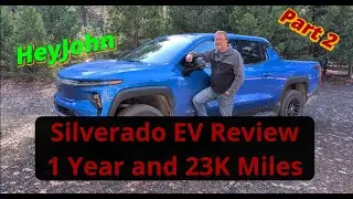 Silverado EV Review 1 Year 23K Miles Part2
