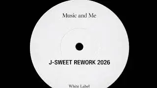J-SWEET Music and Me - (REWORK 2026) - A Track From the Heart ❤️