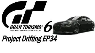 GT6 | ПРОЕКТ ДРИФТИНГ, эпизод 34 | Сборка BMW M5 Drift
