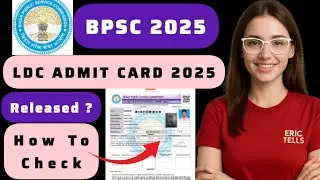 bpsc ldc admit card 2025 | bpsc ldc hall ticket 2025