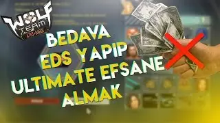 Wolfteam BEDAVA ULTİMATE LEGEND ALMAK !! - BEDAVA EDS YAPMAK !!