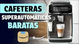 ☕ &iquest;Cu&aacute;l comprar? Las MEJORES Cafeteras Superautom&aacute;ticas BARATAS 2026 ✅ [Calidad Precio]