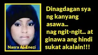 The Nasra Al-Enezi Case  - Tagalog |  Bed Time Story | True Crime Stories